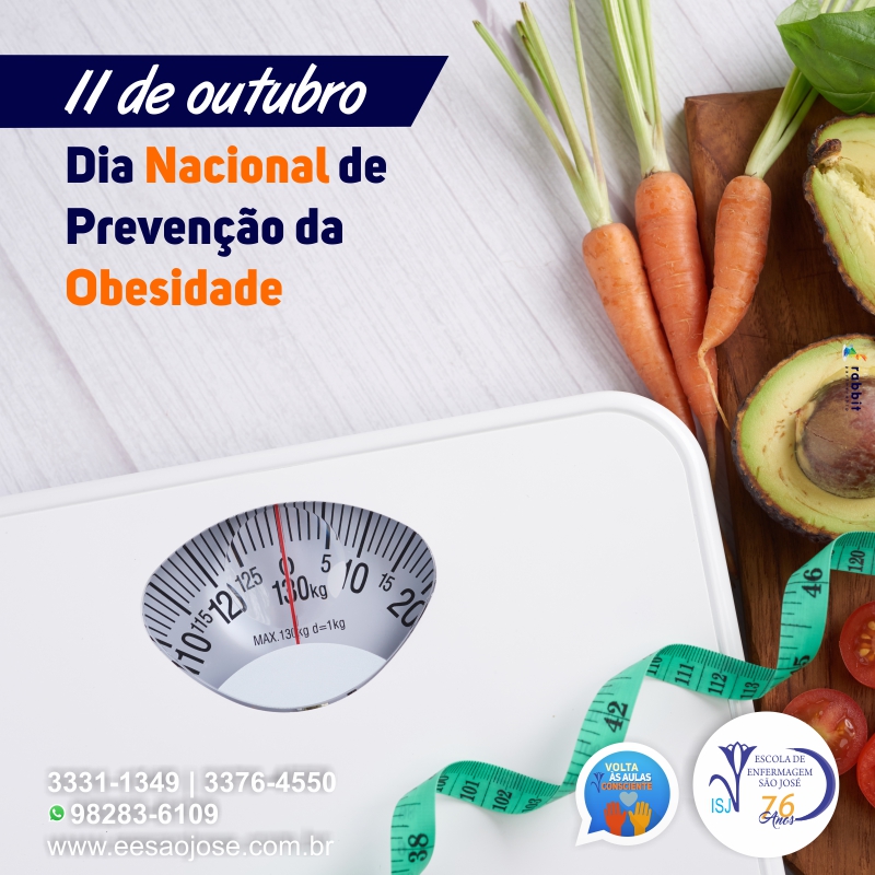 11 De Outubro Dia Nacional De Prevenção Da Obesidade Escola De Enfermagem São José 1147
